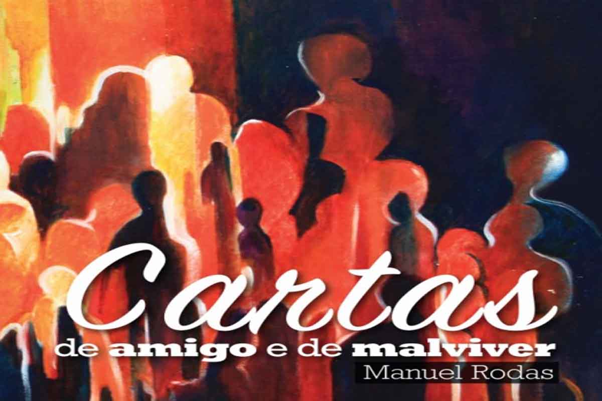 “Cartas de Amigo e de Malviver”, de Manuel Rodas