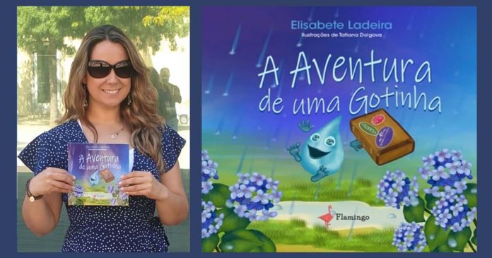 A Aventura de uma Gotinha s livro de Elisabete Ladeira