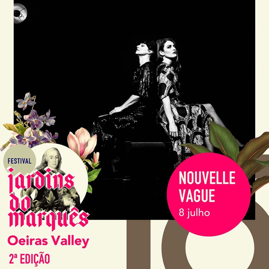 Nouvelle Vague no Festival Jardins do Marquês